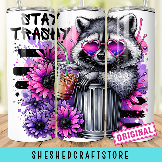 Stay Trashy Raccoon 20 oz Skinny Tumbler