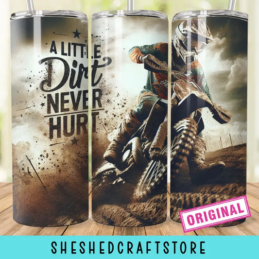 A Little Dirt Never Hurt 20oz Skinny Tumbler Wrap