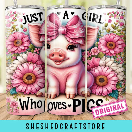 Just A Girl Who Loves Pigs 20oz Skinny Seamless Tumbler Wrap 
